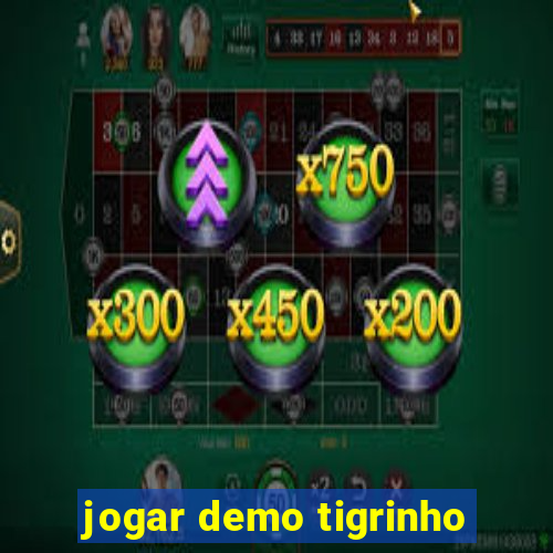 jogar demo tigrinho